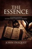 Book cover of The Essence: A Guided Journey of Discovery through the Bible