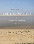 Book cover of The Yellow River: A Natural and Unnatural History