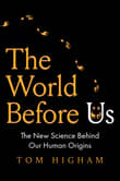 Book cover of The World Before Us: The New Science Behind Our Human Origins