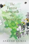 Book cover of The Forest Beneath the Mountains