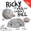 Book cover of Ricky, the Rock That Couldn't Roll