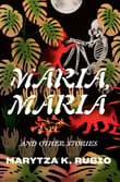 Book cover of Maria, Maria: & Other Stories