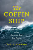 Book cover of The Coffin Ship: Life and Death at Sea During the Great Irish Famine