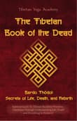 Book cover of The Tibetan Book of the Dead: Bardo Thödol: Secrets of Life, Death, and Rebirth