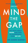Book cover of Mind The Gap: The truth about desire and how to futureproof your sex life