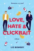 Book cover of Love, Hate & Clickbait