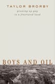Book cover of Boys and Oil: Growing Up Gay in a Fractured Land