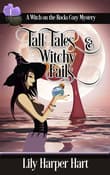 Book cover of Tall Tales & Witchy Fails