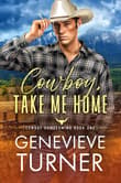 Book cover of Cowboy, Take Me Home