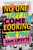 Book cover of No One Left to Come Looking for You