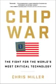 Book cover of Chip War: The Fight for the World's Most Critical Technology