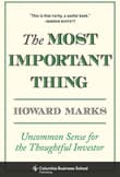 Book cover of The Most Important Thing: Uncommon Sense for the Thoughtful Investor