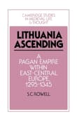 Book cover of Lithuania Ascending: A Pagan Empire Within East-Central Europe, 1295-1345