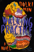 Book cover of Walking Practice: A Novel