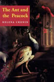 Book cover of The Ant and the Peacock: Altruism and Sexual Selection from Darwin to Today