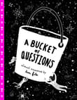 Book cover of A Bucket of Questions