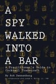 Book cover of A Spy Walked Into A Bar