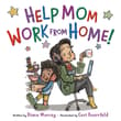 Book cover of Help Mom Work from Home!