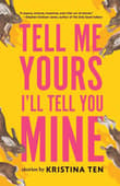 Book cover of Tell Me Yours, I'll Tell You Mine