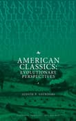 Book cover of American Classics: Evolutionary Perspectives