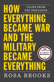 Book cover of How Everything Became War and the Military Became Everything: Tales from the Pentagon