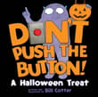 Book cover of Don't Push the Button! A Halloween Treat