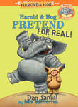 Book cover of Harold & Hog Pretend For Real!
