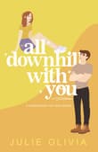 Book cover of All Downhill With You