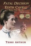 Book cover of Fatal Decision: Edith Cavell, World War I Nurse