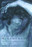 Book cover of A Case of Witchcraft: The Trial of Urbain Grandier