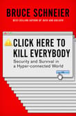 Book cover of Click Here to Kill Everybody: Security and Survival in a Hyper-connected World