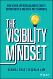 Book cover of The Visibility Mindset: How Asian American Leaders Create Opportunities and Push Past Barriers