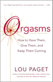 Book cover of Orgasms: How to Have Them, Give Them, and Keep Them Coming