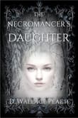 Book cover of The Necromancer's Daughter