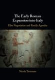 Book cover of The Early Roman Expansion Into Italy: Elite Negotiation and Family Agendas