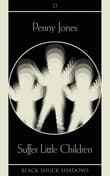 Book cover of Suffer Little Children