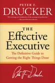Book cover of The Effective Executive: The Definitive Guide to Getting the Right Things Done