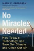 Book cover of No Miracles Needed: How Today's Technology Can Save Our Climate and Clean Our Air