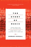 Book cover of The Story of Music: From Babylon to the Beatles: How Music Has Shaped Civilization