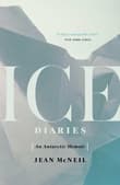 Book cover of Ice Diaries: An Antarctic Memoir
