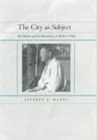 Book cover of The City as Subject, 13: Seki Hajime and the Reinvention of Modern Osaka