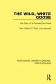 Book cover of The Wild, White Goose: The Diary of a Female Zen Priest