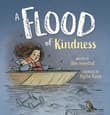 Book cover of A Flood of Kindness