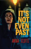 Book cover of It's Not Even Past
