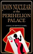Book cover of John Nuclear at the Perihelion Palace