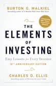 Book cover of The Elements of Investing: Easy Lessons for Every Investor