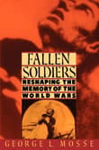 Book cover of Fallen Soldiers: Reshaping the Memory of the World Wars
