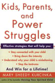 Book cover of Kids, Parents, and Power Struggles: Winning for a Lifetime