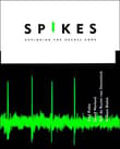 Book cover of Spikes: Exploring the Neural Code