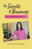 Book cover of The Secrets Of Business For Young Entrepreneurs